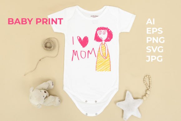 I Love Mom Baby Print Vector PNG, SVG Review