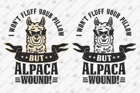 I Wont Fluff Your Pillow Funny Alpaca Review