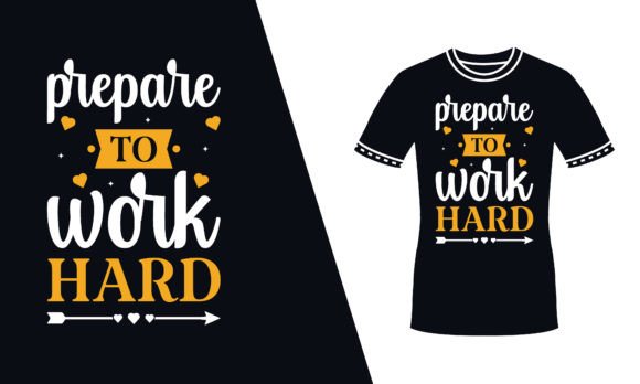 Prepare to Work Hard Motivational Tshirt Review
